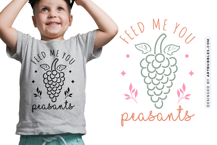 Feed Me Your Peasants - Adorable Baby SVG