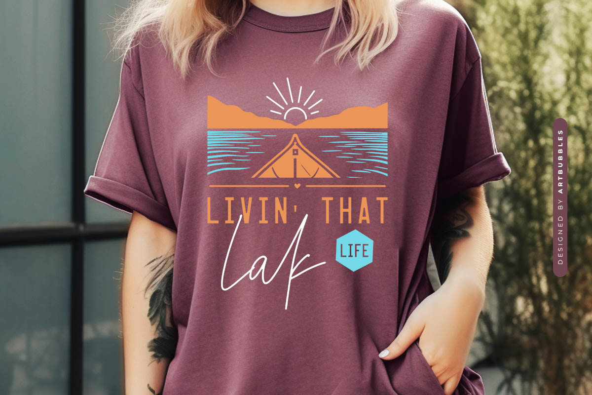 Livin That Lake Life SVG Cutting File Shirt Mockup Image.jpg