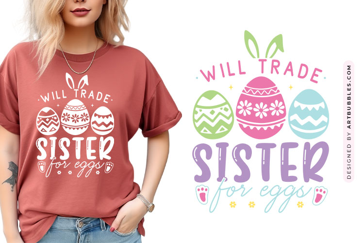 Will Trade Sister for Eggs - Easter SVG File Image.jpg