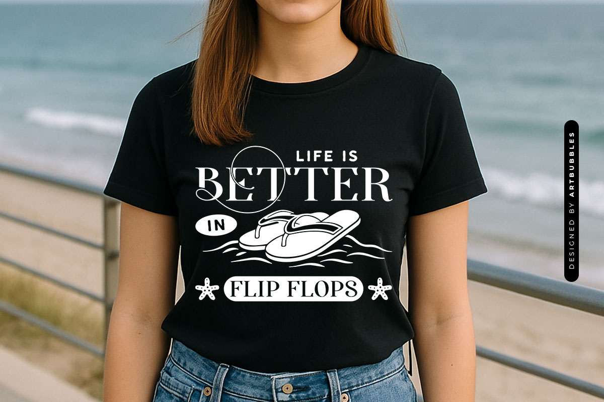 Life is Better in Flip Flops - Summer Quote SVG T-shirt Mockup Image.jpg