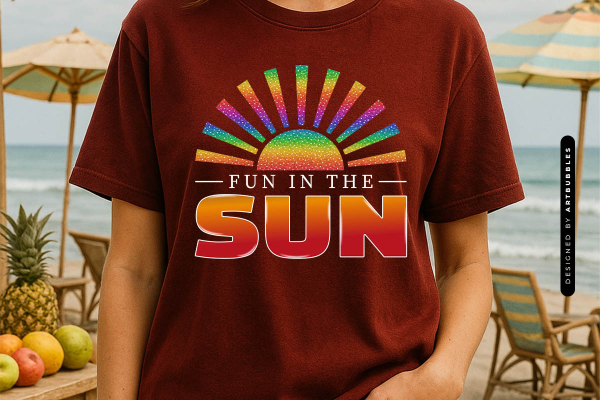 Fun in the Sun - Summer Quote Sublimation