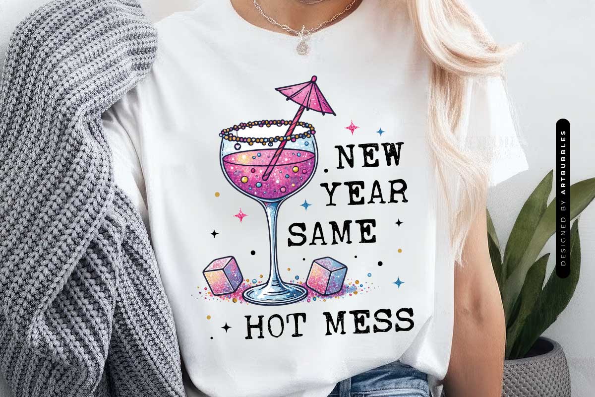 New Year Same Hot Mess Sublimation PNG Tshirt Mockup image.jpg