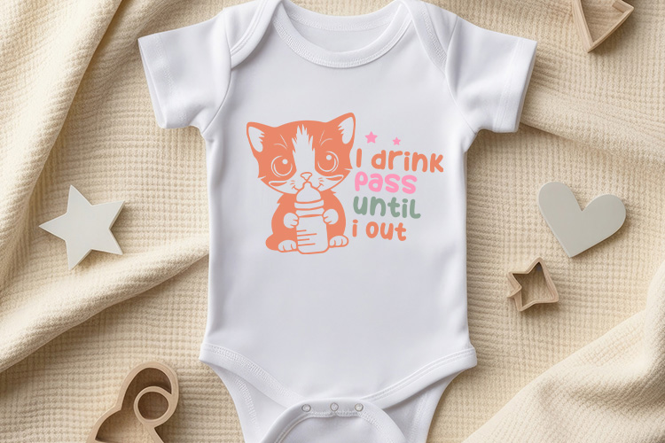 I Drink Pass Until I Out - Humorous Baby SVG Bodysuit Mockup Image.jpg