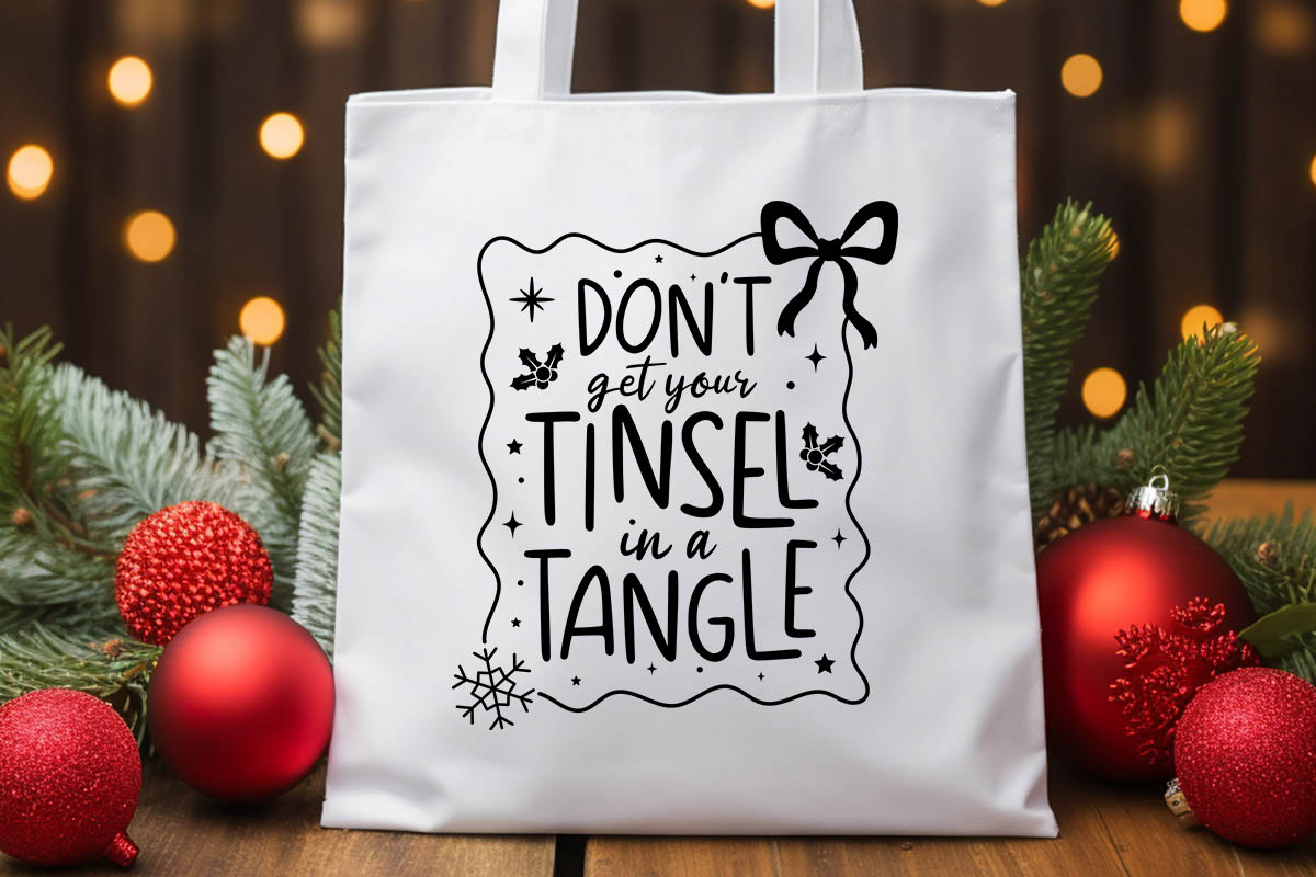 Don't Get Your Tinsel in a Tangle - Christmas SVG Tote bag Mockup image.jpg
