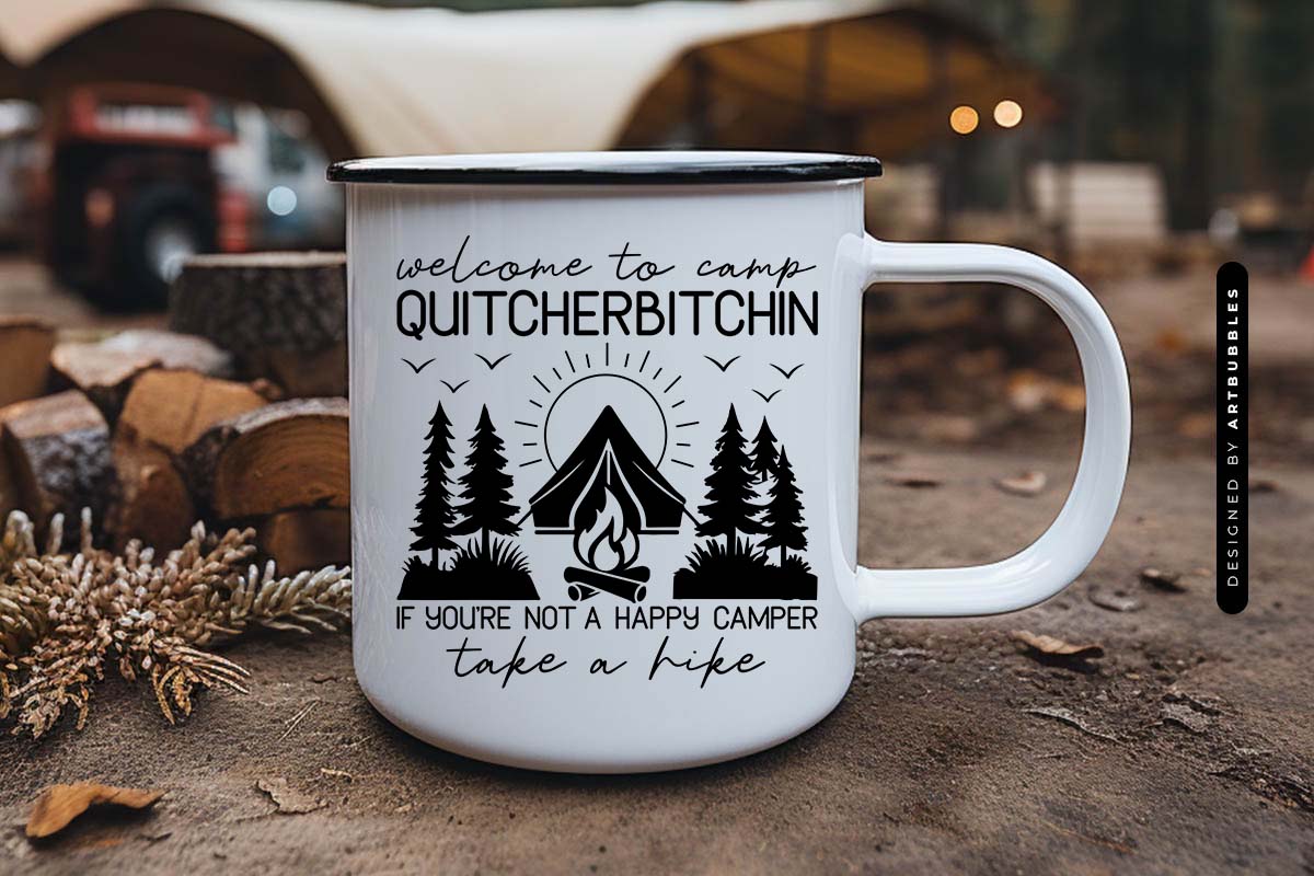 Welcome to Camp Quitcherbitchin - Camping SVG PNG Mug Mockup Image.jpg