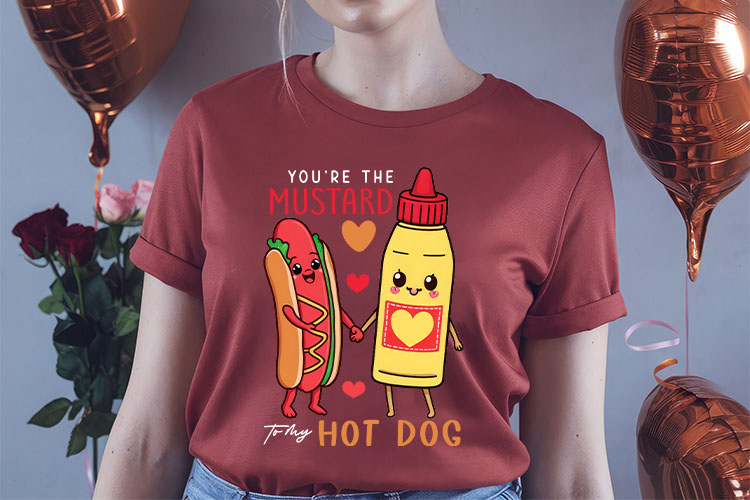 You're the Mustard to My Hot Dog - Funny Food Valentine PNG Shirt Mockup Image.jpg