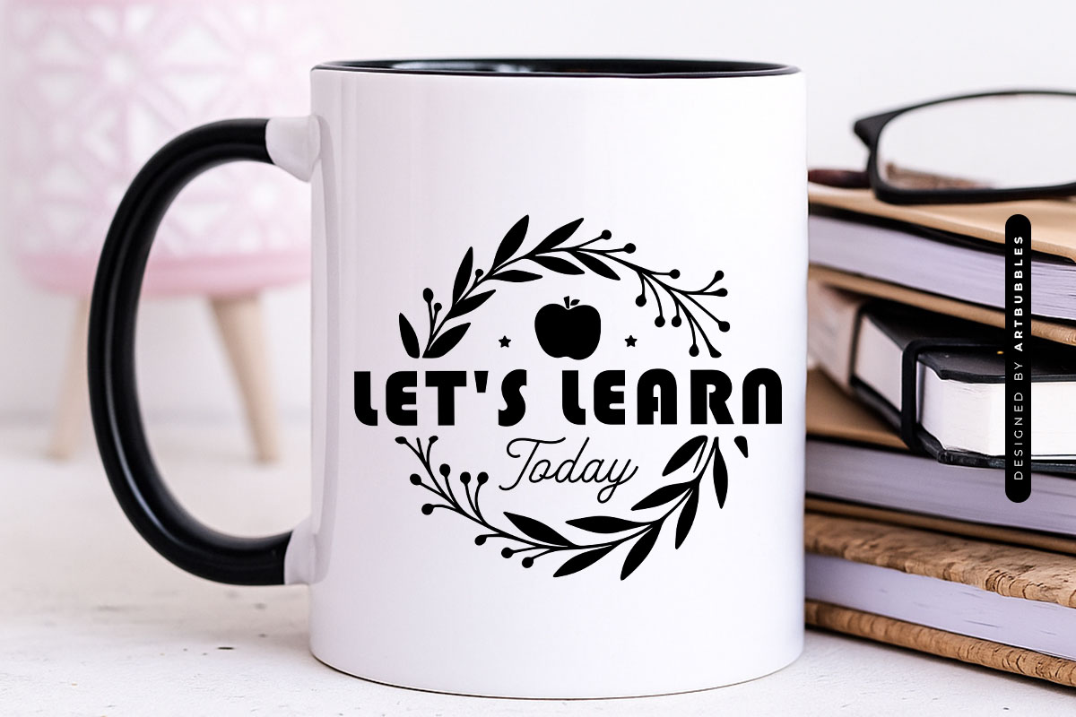Let's Learn Today - Floral Teacher Gift SVG Mug Mockup Image.jpg