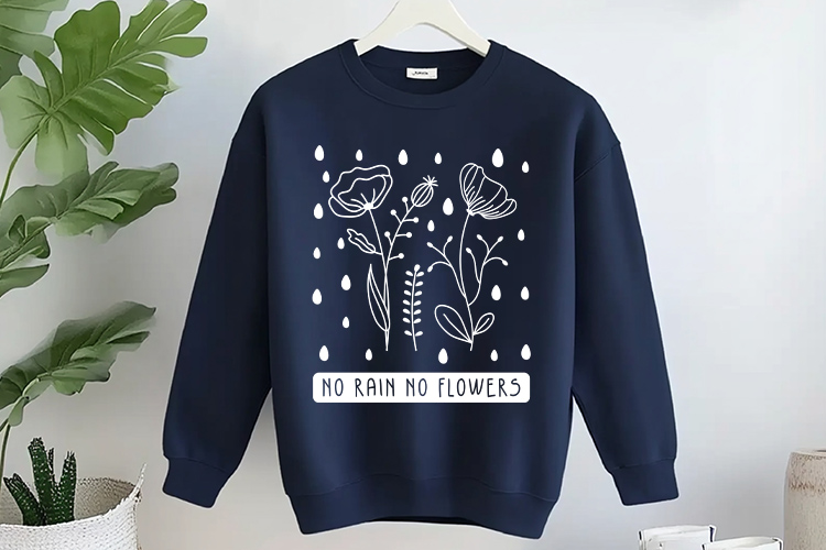 No Rain No Flowers - Wildflower Quote SVG Sweatshirt Mockup Image.jpg