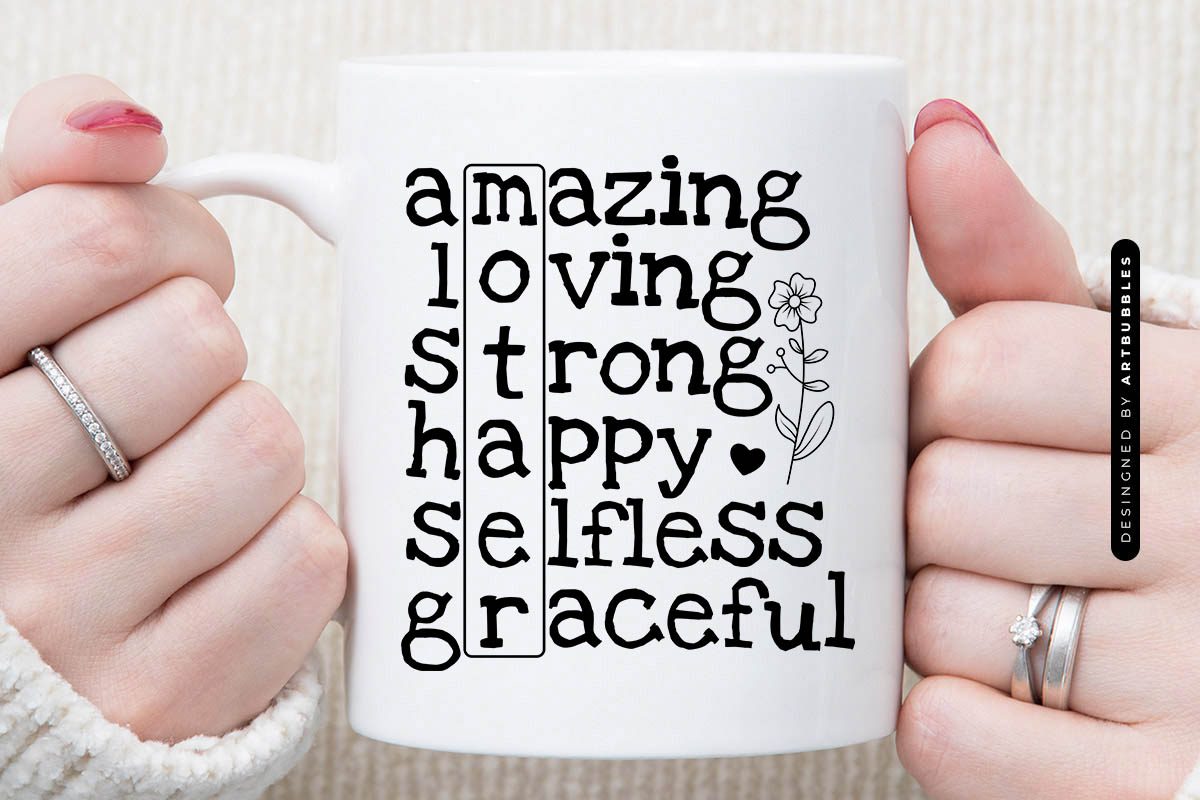 Amazing Loving Strong Happy Selfless Mother SVG Mug Mockup Image.jpg
