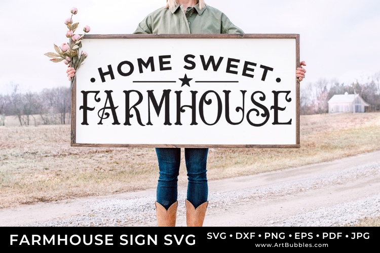 Home Sweet Farmhouse Sign - SVG Cut Files
