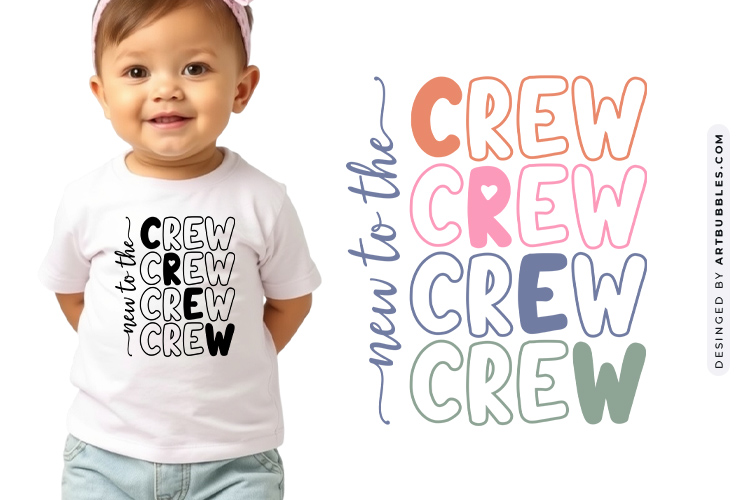 New to the Crew - Newborn Baby Design SVG