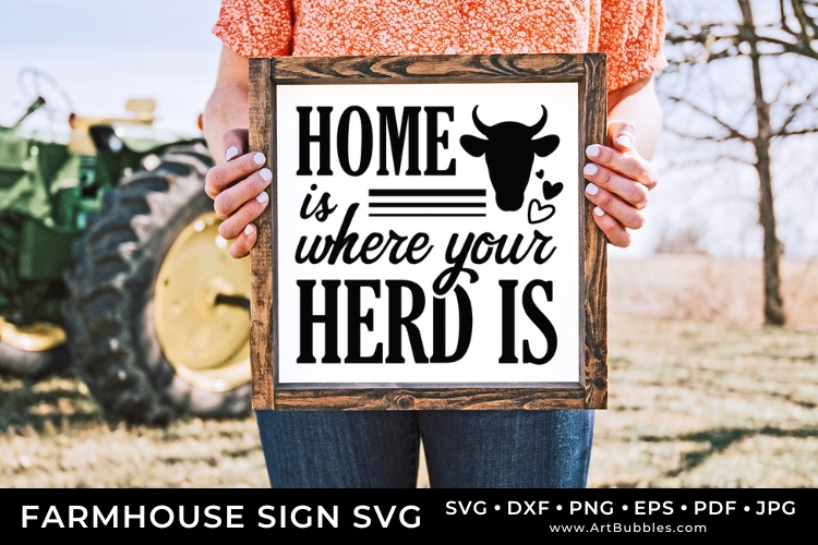 Home Is Where Your Herd Is SVG, Farmhouse Sign