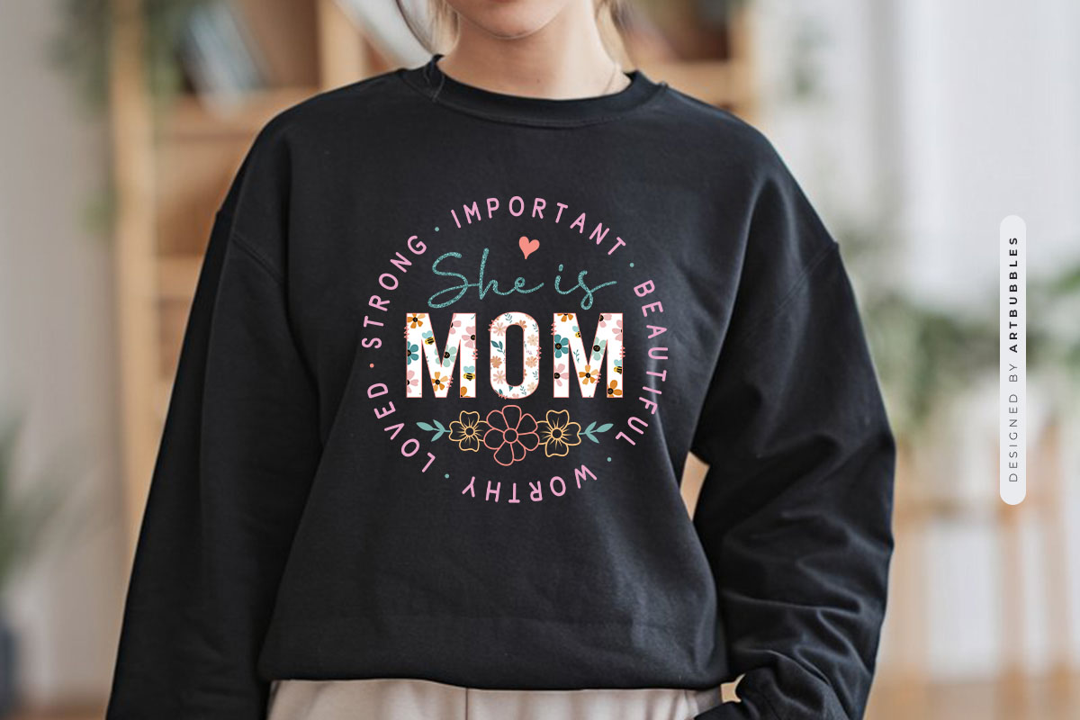She is Strong Important Beautiful Mom - Mothers Day Png Tshirt Mockup Image.jpg