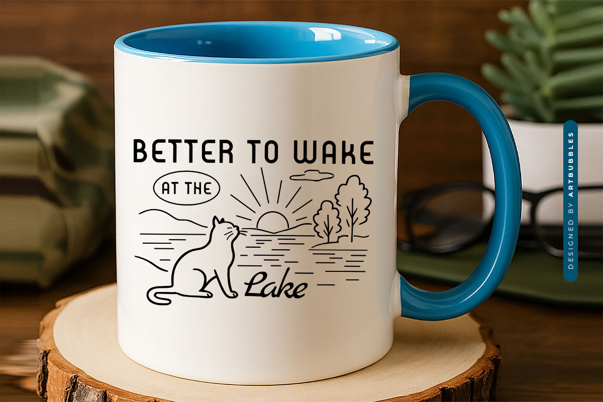 Better to Wake at the lake SVG File Mug Mockup Image.jpg