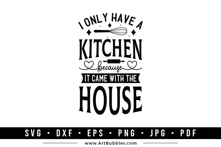 Funny kitchen SVG, Kitchen Décor SVG