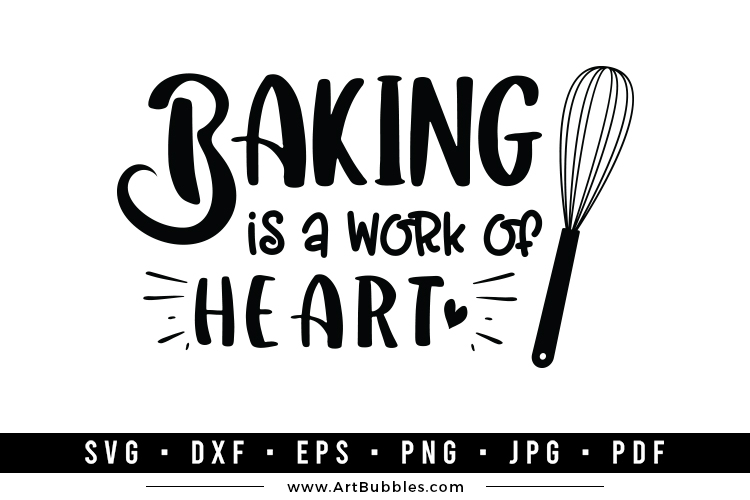 Baking is a Work of Heart, Funny Kitchen SVG