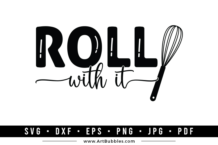 Roll with It - Happy Kitchen SVG