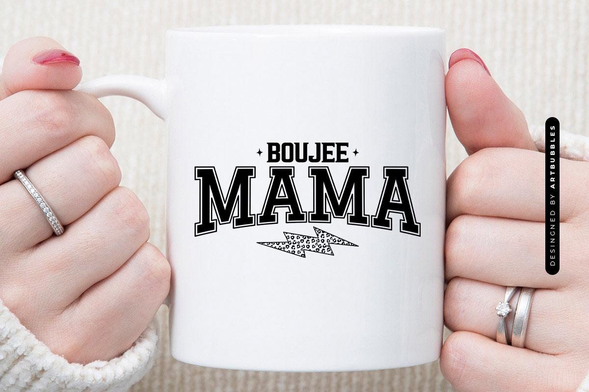 Boujee Mama - Mothers SVG Cut File Mug Mockup Image.jpg