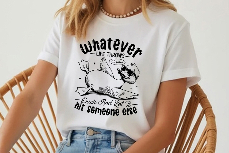 Whatever Life Throws at You - Sarcastic Duck SVG Shirt Mockup Image.jpg