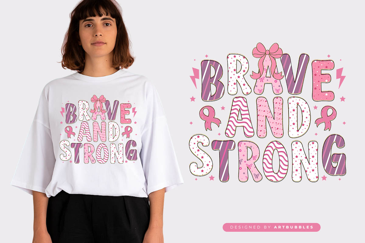 Brave and Strong - Breast Cancer Coquette Sublimation