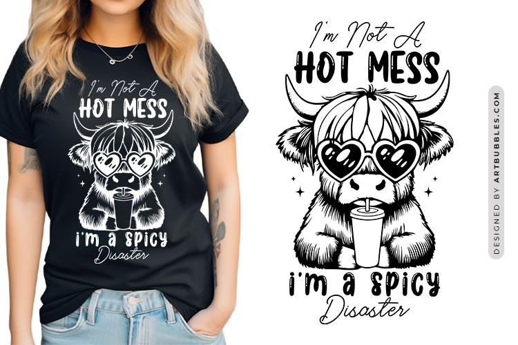 I'm not a Hot Mess I'm a Spicy Disaster - Shaggy Cow SVG Image.jpg