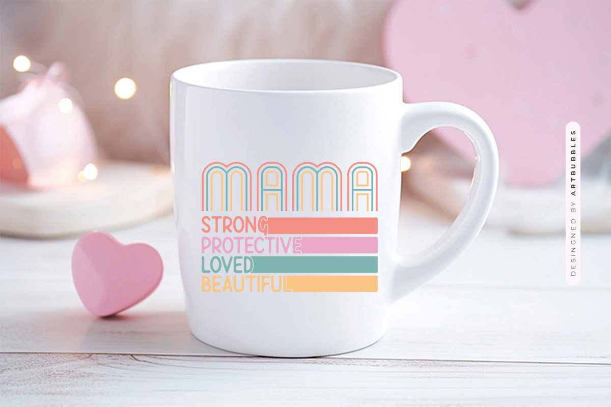 Mama Strong Protective Loved Beautiful - Mothers Day PNG Mug Mockup Image.jpg