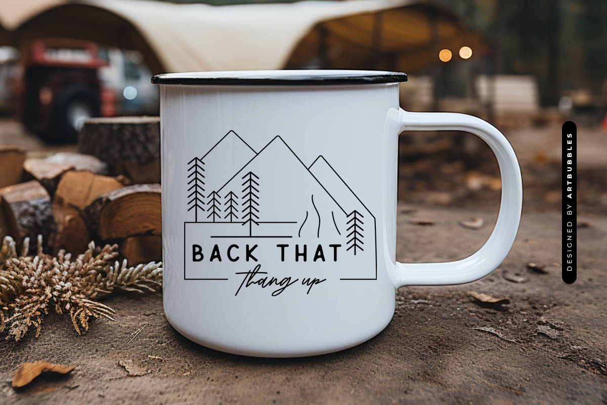 Back That Thang Up - Camping SVG Design Mug Mockup image.jpg