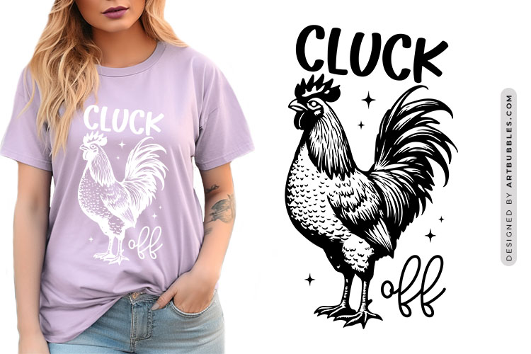 Cluck Off - Funny Rooster Animal SVG File Image.jpg