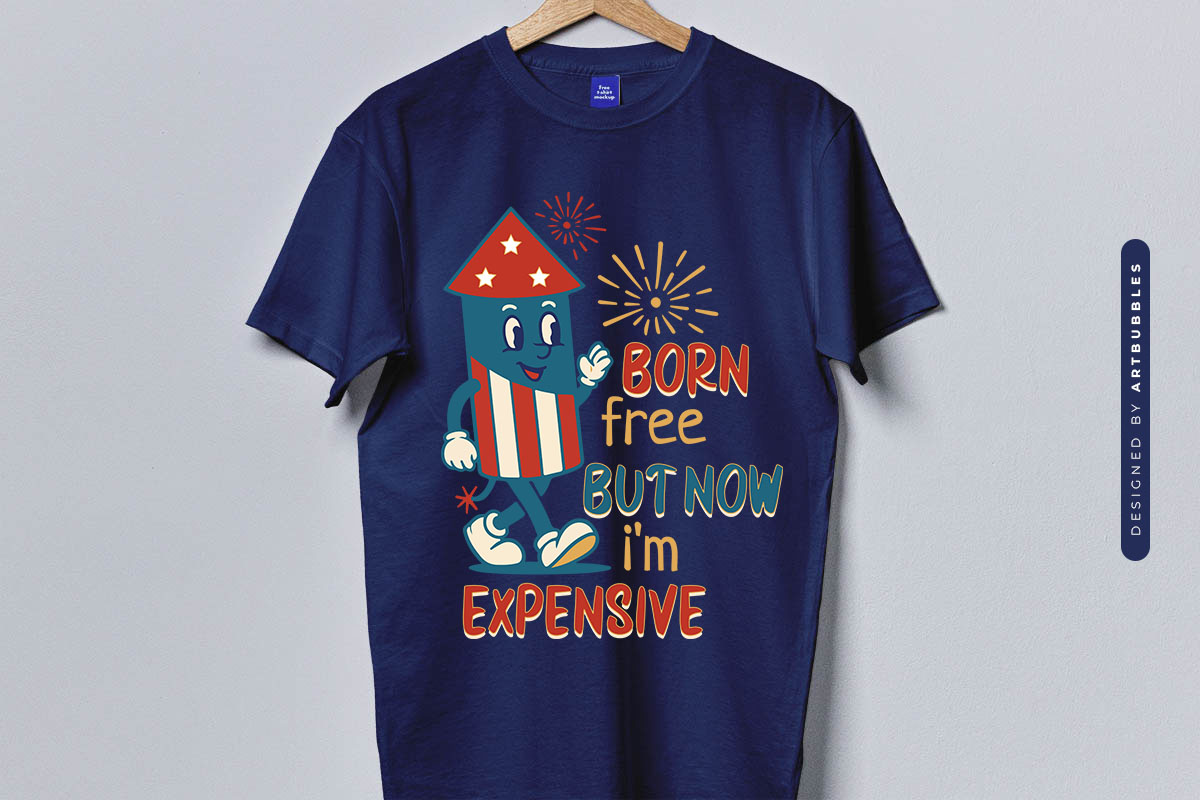 Born Free But Now I'm Expensive, 4th of July Sublimation T-shirt Mockup Image.jpg