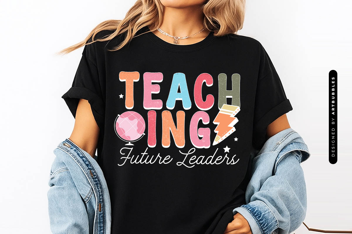 Teaching Future Leaders - Retro Teacher Sublimation Tshirt Mockup Image.jpg