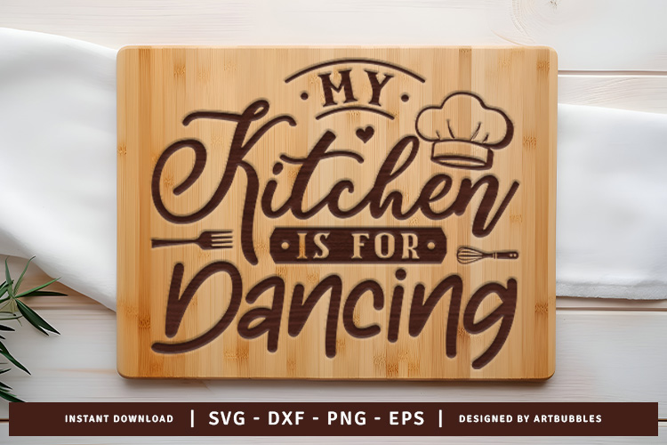 My Kitchen is for Dancing Cutting Board SVG Image.jpg