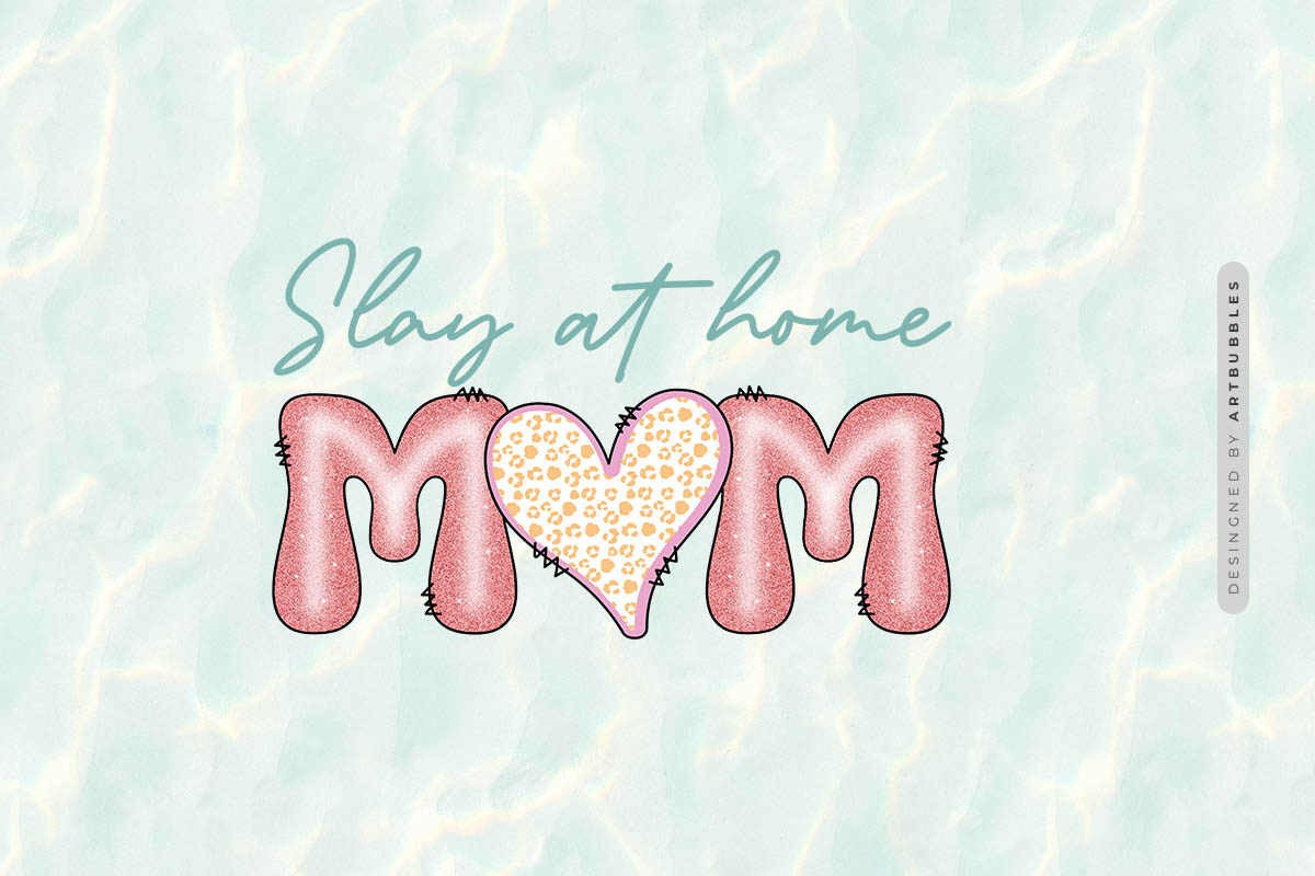 Slay at Home Mom - Mother's Day Sublimation PNG Image.jpg