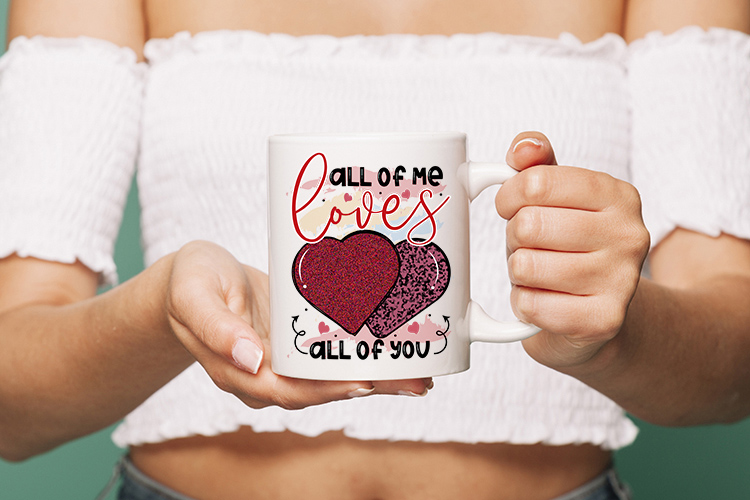 All of Me Loves All of You, Valentine Sublimation Preview 02.jpg
