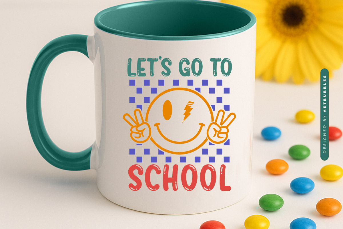 Let's Go to School - Back To School SVG File Mug Mockup Image.jpg