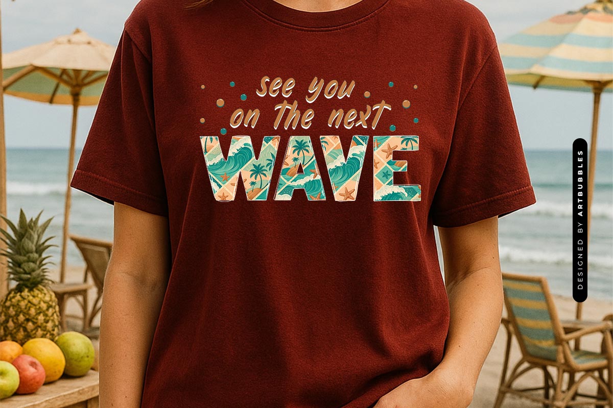 See You on the next Wave - Summer Quote Sublimation Shirt Mockup Image.jpg