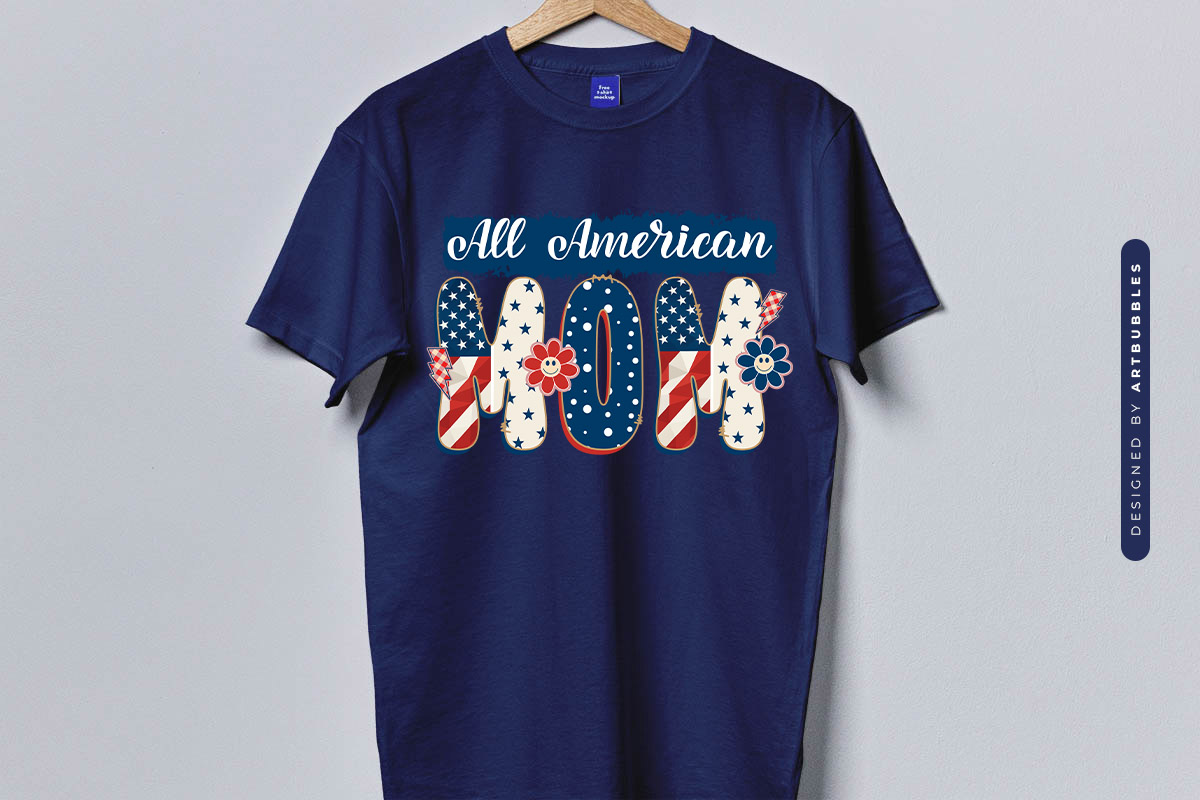 All American Mom - Fourth of July Sublimation T-shirt Mockup Image.jpg