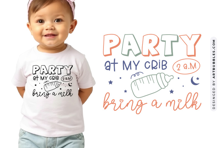 Party at My Crib 2 am Bring a Milk - Funny Baby SVG Shirt Mockup Image.jpg