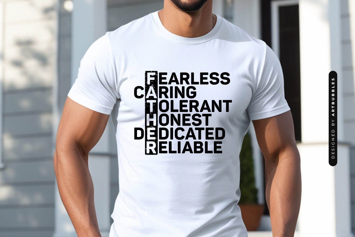 Fearless Caring Tolerant Honest - Fathers Day Quote SVG Shirt Mockup Image.jpg