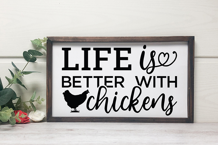 Life Is Better With Chickens, Farmhouse Sign Preview 03.jpg