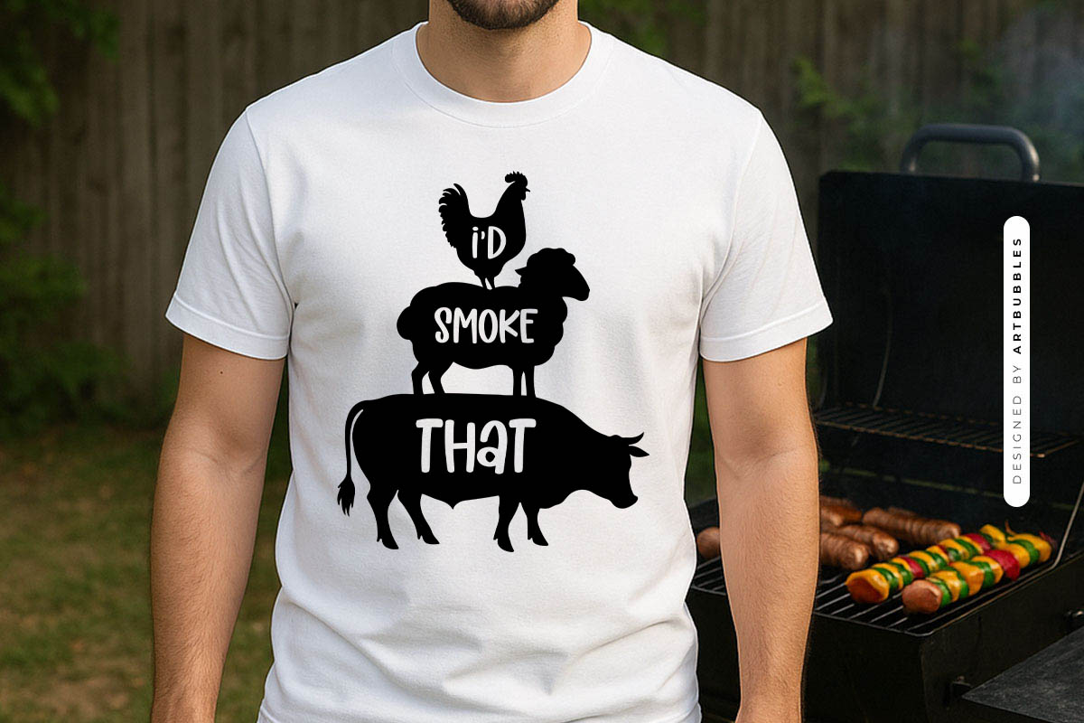 I'd Smoke That - Funny Grilling SVG