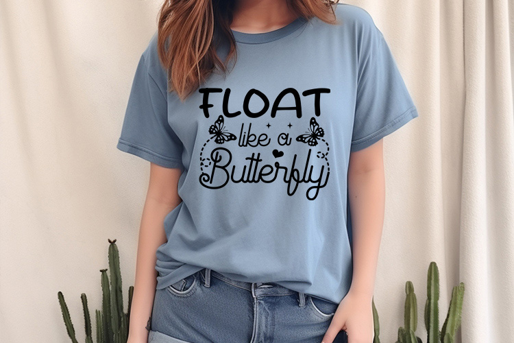 Float Like A Butterfly SVG Cut File Tshirt Mockup Image.jpg