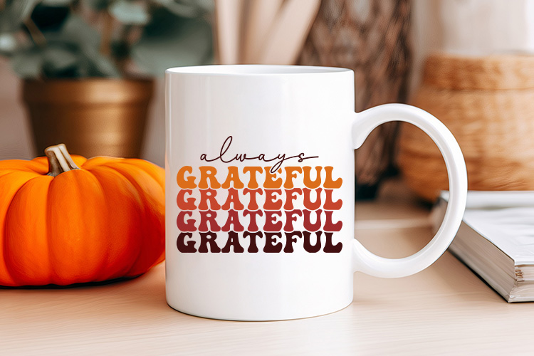 Always Grateful - Thanksgiving Svg Mug Mockup Image.jpg