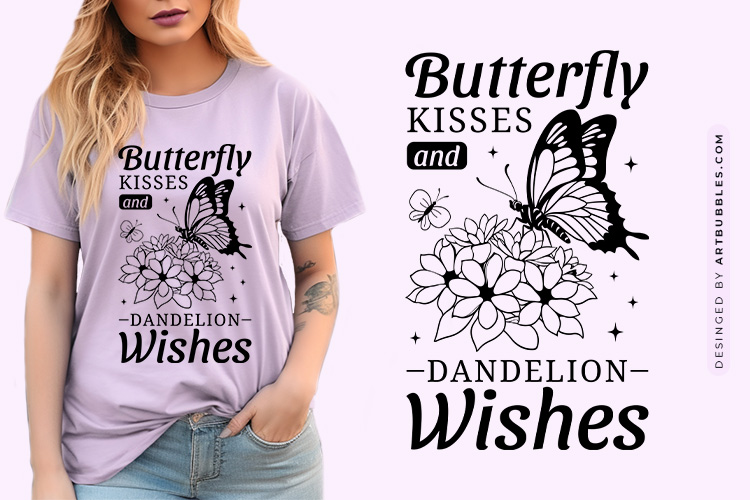 Butterfly Kisses and Dandelion Wishes SVG Graphic