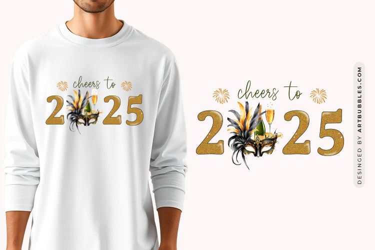 Cheers to 2025 - Happy New Years PNG Sublimation