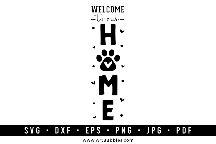 Dog Porch Sign SVG, Welcome to Our Home