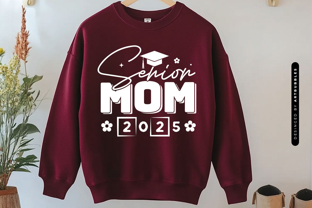 Senior Mom 2025 - Graduation Cut File SVG Sweatshirt Mockup Image.jpg