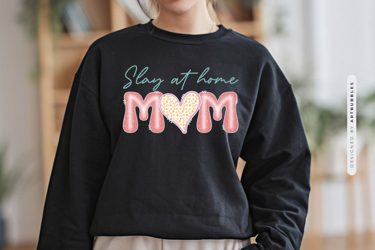 Slay at Home Mom - Mother's Day Sublimation PNG Tshirt Mockup Image.jpg