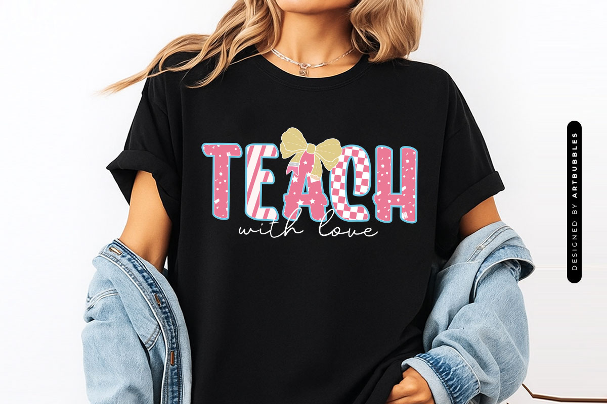 Teach with Love - Retro Teacher PNG Sublimation Shirt Mockup Image.jpg
