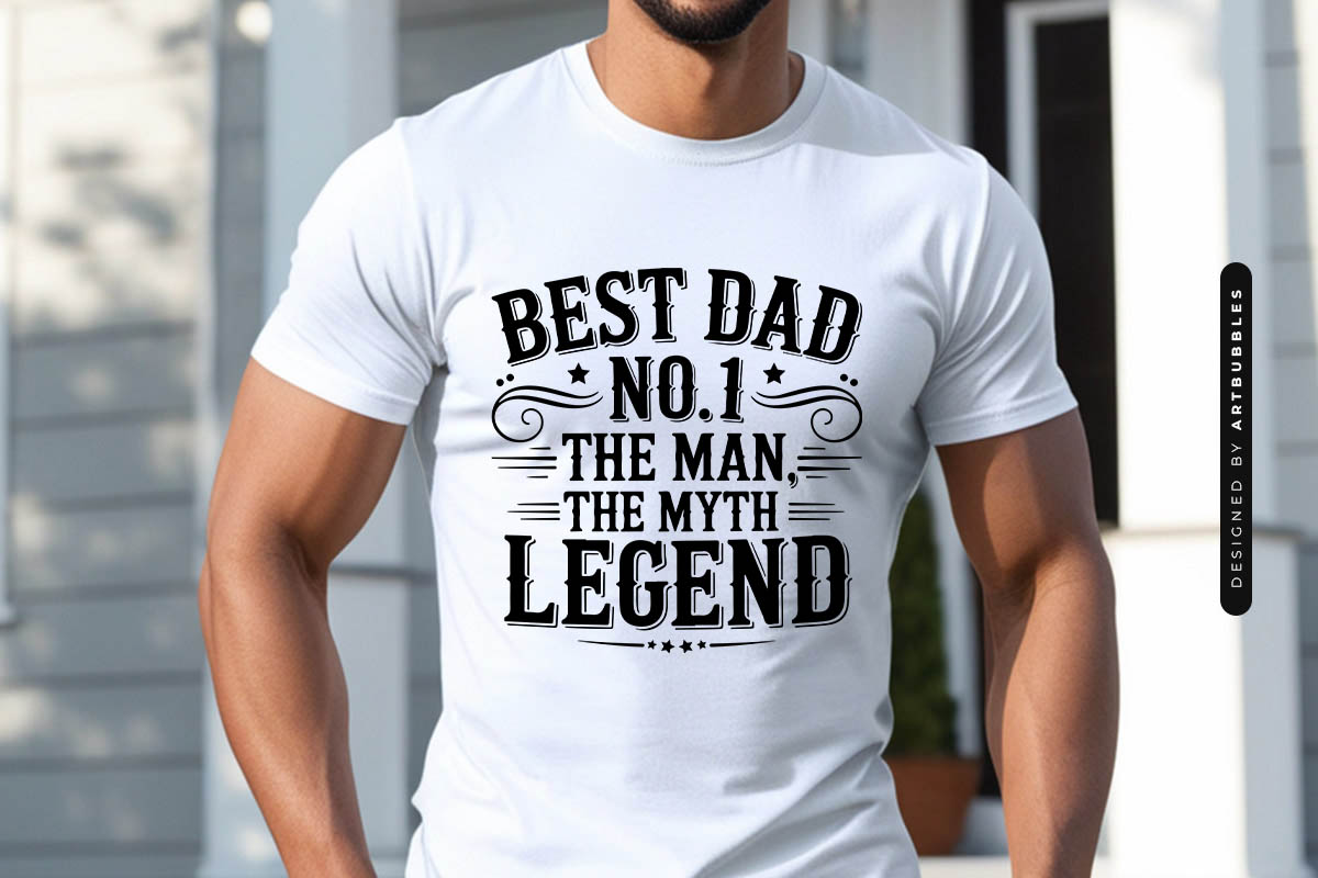 Best Dad No 1 the Man the Myth the Legend SVG Shirt Mockup Image.jpg