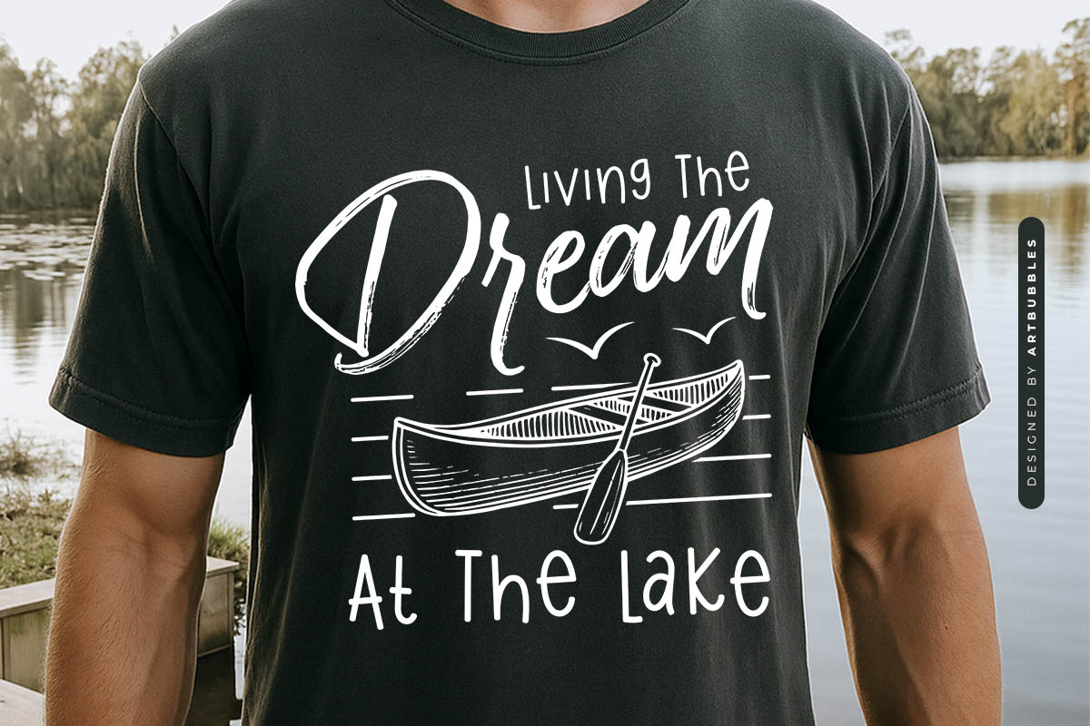 Living the Dream at the Lake SVG Cricut Tshirt Mockup Image.jpg